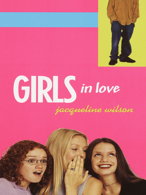 Title details for Girls in Love by Jacqueline Wilson - Wait list